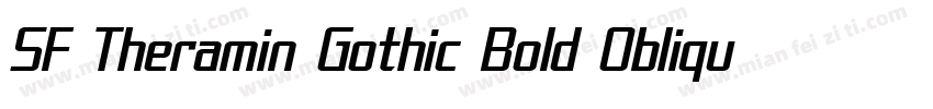 SF Theramin Gothic Bold Oblique字体转换